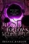 [SoulBlood 03] • Blood Follows Midnight